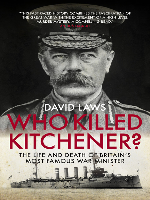 Title details for Who Killed Kitchener? by David Laws - Available